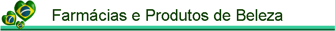 Farm�cias e Produtos de Beleza